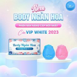 Kem Body Ngàn Hoa Vip White Phiên Bản Nâng Cấp Tặng Kích Trắng - 8938521762386
