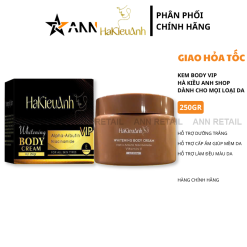Kem Body Trắng Da VIP Hà Kiều Anh Whitening Body Cream 250g - KBVHKA