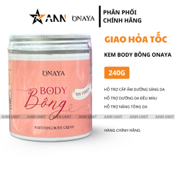 Kem Body Bông Onaya 240g - Whitening Body Cream Onaya - BODYBONG240G