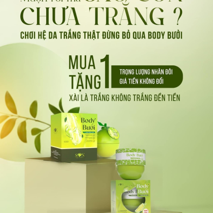 Body cốt Bưởi cân hết mọi nỗi lo Body cốt Bưởi cân hết mọi nỗi lo