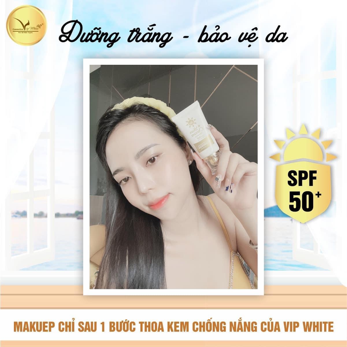 Kem Chống Nắng VIP White Cải Tiến Đỉnh Cao Cập Nhật Công Nghệ Mới Kem Chống Nắng VIP White Cải Tiến Đỉnh Cao Cập Nhật Công Nghệ Mới