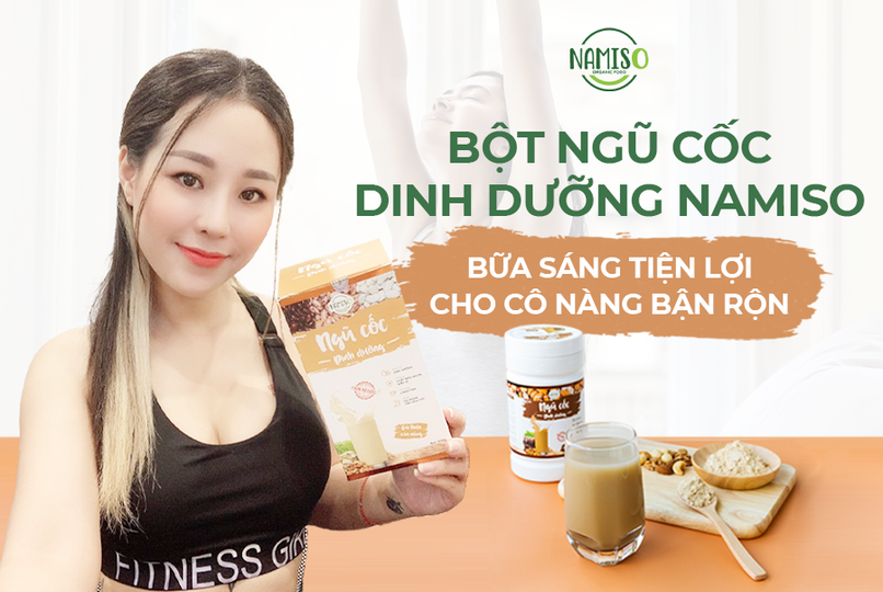 🌿🌿🌿 Bột ngũ cốc dinh dưỡng NAMISO bữa sáng tiện lợi cho cô nàng bận rộn