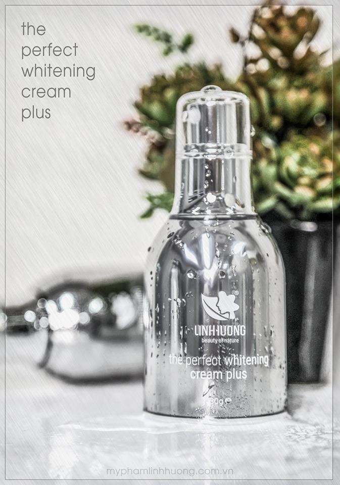 Da đẹp thách thức thời gian với The Perfect Whitening Cream Plus LINH HƯƠNG Da đẹp thách thức thời gian với The Perfect Whitening Cream Plus LINH HƯƠNG