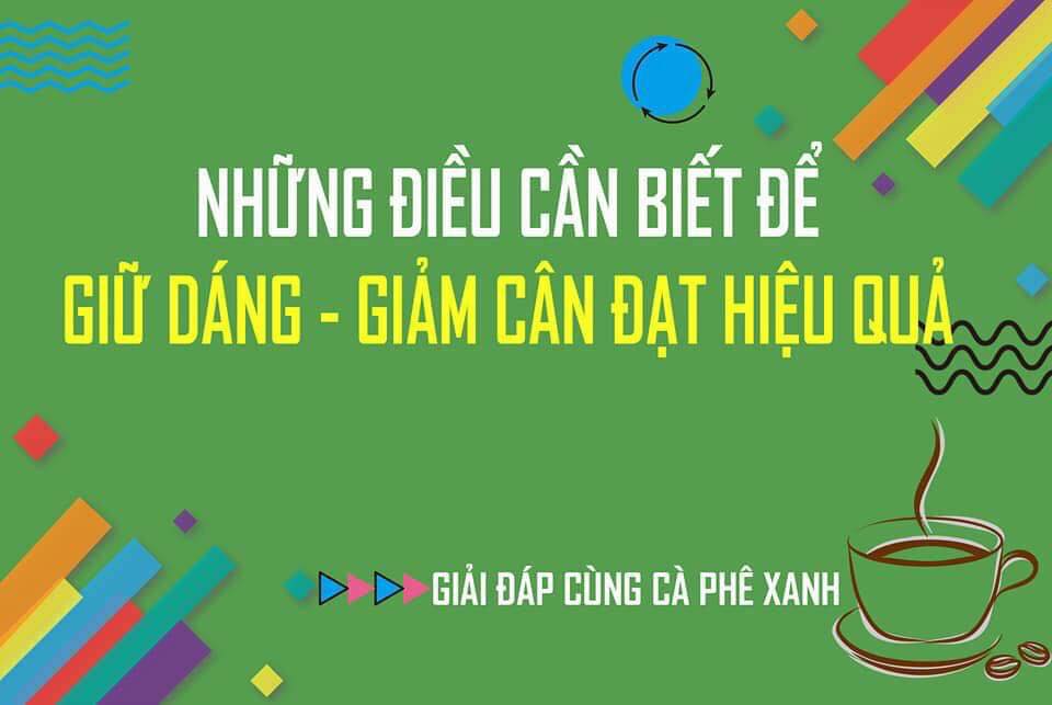 Những điều cần biết để kháng mỡ giữ dáng – giảm cân hiệu quả