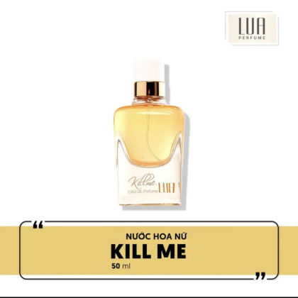Nước Hoa Nữ Xạ Hương Bì Kill Me Lua Perfume Nước Hoa Nữ Xạ Hương Bì Kill Me Lua Perfume