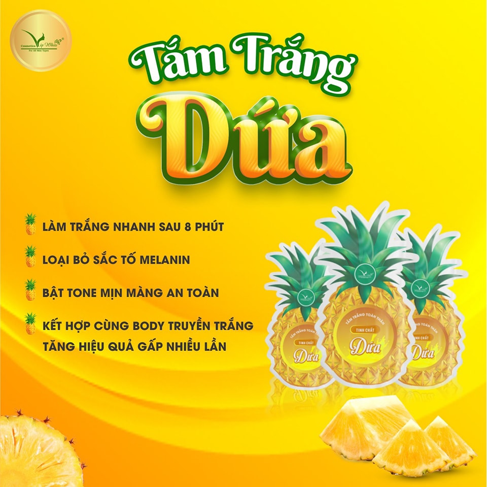 Tắm Trắng Dứa VIP White Bà Trùm Trắng Da Tốc Độ Chỉ 8 Phút Tắm Trắng Dứa VIP White Bà Trùm Trắng Da Tốc Độ Chỉ 8 Phút