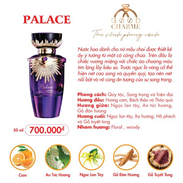 Nước Hoa Nữ Good Charme Palace phong thái nữ hoàng khiến chàng say đắm Nước Hoa Nữ Good Charme Palace phong thái nữ hoàng khiến chàng say đắm